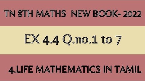 TN 8th Maths New Book Chapter-4 Ex 4.4 Q.no.1 to 7 in Tamil | @NCERTMathswithviji