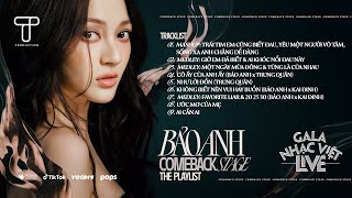 Playlist Bảo Anh 2023 - Những bài hát thất tình cực chill gây nghiện - Gala Nhạc Việt Live