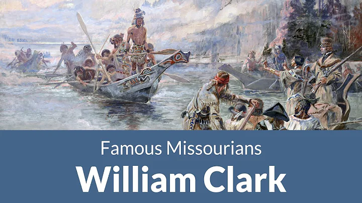 Do You Know MO? Famous Missourians - William Clark