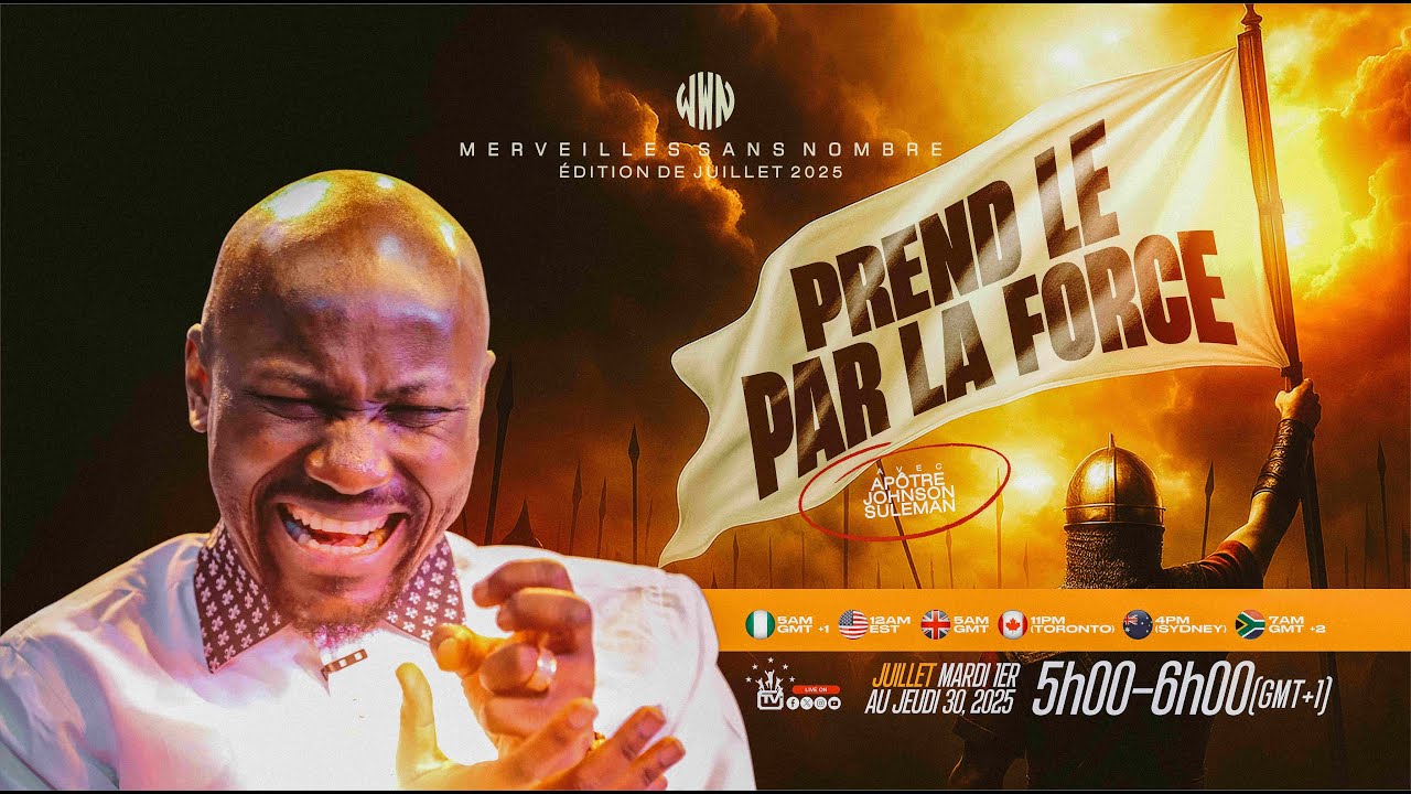 PRENDS LE PAR LA FORCE  || Merveille sans Nombre || Jour-20 // 28-07-2025// Apotre  Johnson Suleman