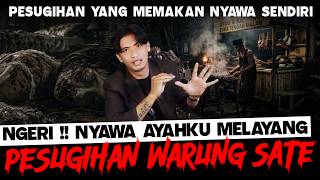 NYAWA SENDIRI MENJADI TUMBAL !!! PESUGIHAN WARUNG SATE - CERITA HOROR
