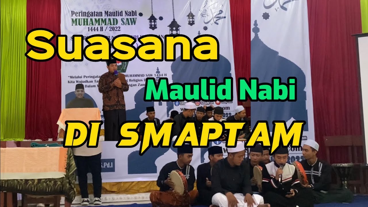 SUASANA MAULID NABI || “Mewujudkan Taruna/i Yang Tangguh Dalam Menghadapi Tantangan Akhir Zaman”