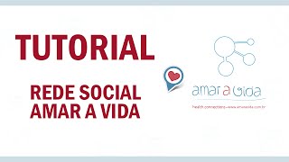 Tutorial Rede Amar a Vida screenshot 3