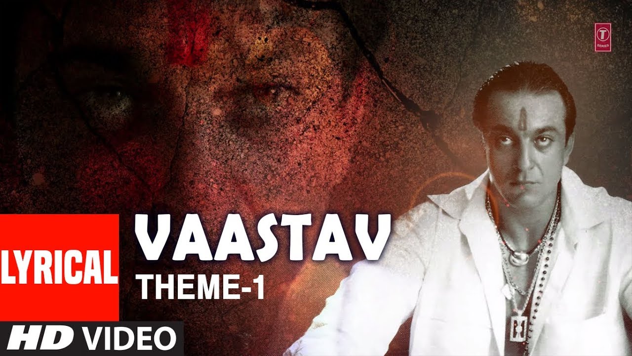 Vaastav Theme   1 Lyrical Video Song Ravindra Sathe  Vaastav   The Reality  Sanjay Dutt Namrta