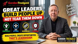Great Leaders Build People Up — They Don’t Blame Them | Gordon Tredgold