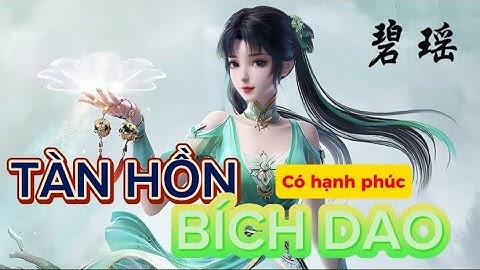 Sơ Lược Nhân Vật Bích Dao: Tính Cách, Công Pháp, Hành Trình | Tru tiên truyện tiên hiệp