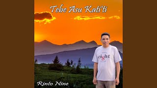 TEBE ASU KATI'TI (Daerah Timor)