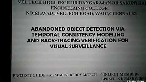 ABANDONED OBJECT DETECTION VIA TEMPORAL CONSISTENCY MODELING AND BACK - TRACING VERIFICATION