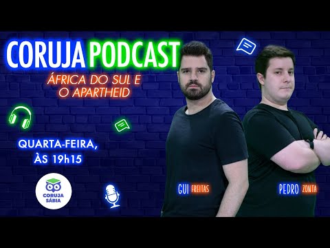 CorujaPodcast  - Atualidades #13 - África do Sul e o Apartheid