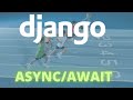 Introduction to async views in Django  | async/await in Django views
