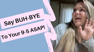 The Ultimate 9-5 Escape Plan - How to Quit Your Job in 6 Months or Less