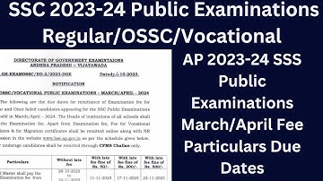 ✍️💐💯AP SSC PUBLIC EXAMINATIONS 2023-24 Regular/OSSC/Vocational Exam Fee Particulars Fee Due Dates💐✍️
