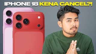 iPhone 18 Kena CANCEL Tahun 2026! Sebab…