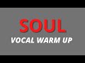Soul vocal warm up