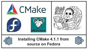 Installing CMake v. 4.1.1 from source code on Fedora Linux