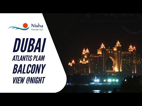 DUBAI ATLANTIS PLAM||NISHA TOURISM LLC