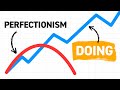 Why Your Perfectionism Keeps You From Doing Anything