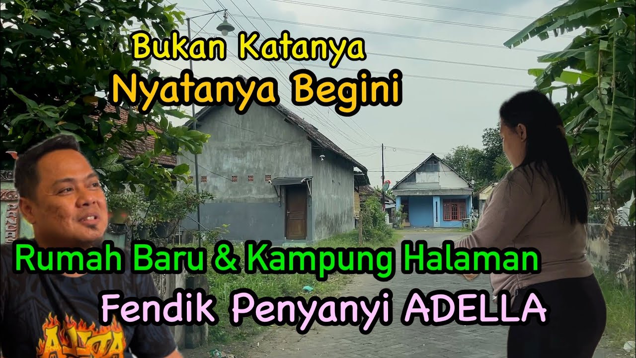Fendik Adella ! Inilah Rumah Baru Peniup Suling Dan Penyanyi  OM Adella Di Kampung Halaman Jombang
