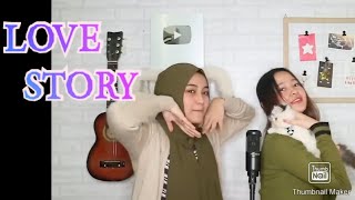 LOVE STORY _ Taylor Swift _cover by Eltasya Natasha feat Indah Aqila