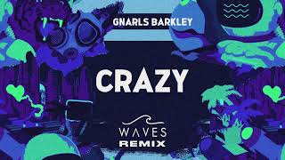 Crazy (Waves remix)