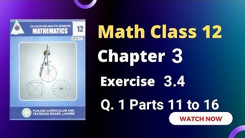 2nd Year Math Chapter 3 Exercise 3.4 Question 1 Parts 11 to 16 | RSM Education | 12th Class FSC Math