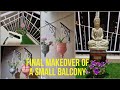 FINAL MAKEOVER OF A BALCONY | UNBOXING OF PLANTERS | HOW TO CLEAN YOUR BALCONY
