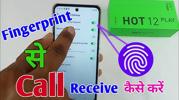 infinix hot 12 play answer call using fingerprint / how to receive call press fingerprint 12 play