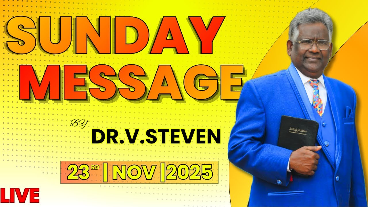 Apostle Rev.Dr.V Steven Sunday Message| 23rd November 2025|