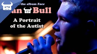 Video voorbeeld van "Dan Bull - A Portrait of the Autist"