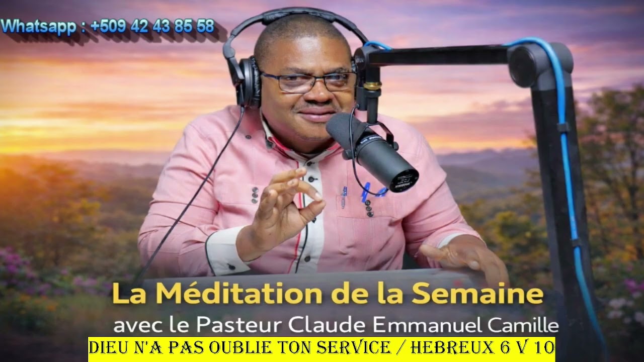 MEDITATION DE LA SEMAINE : Dieu n'a pas oublié ton service