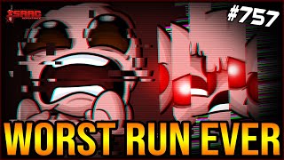 THE WORST RUN OF ALL TIME - The Binding Of Isaac: Repentance Ep. 757