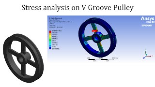 Stress analysis on V Grooved Pulley | ANSYS workbench tutorials for beginners