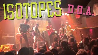 Video thumbnail of "Isotopes - D.O.A. (official video)"