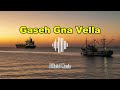 Gaseh Gna Vella Reggae Music 2025 Gaseh Gna Vella Reggae Music 2025
