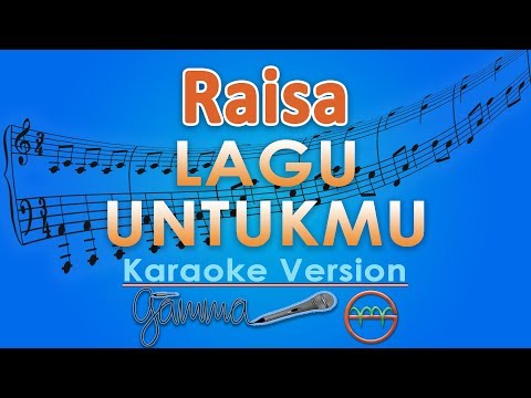 Raisa - Lagu Untukmu (Karaoke) | GMusic