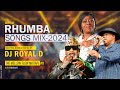 BEST OF RHUMBA SONGS MIX 2024 - DJ ROYAL D