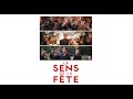 Cest la vie  le sens de la fte  comedy  2017  trailer