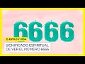 Significado espiritual del 6666