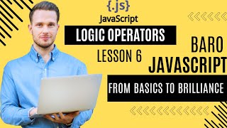 Baro JavaScript || Logic operators || AND, OR, NOT ||  cashirka 6aad javaScript