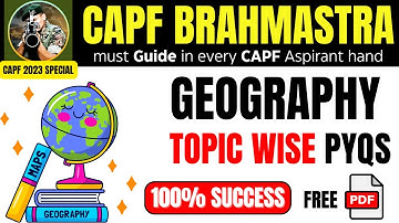 capf exam strategy | CAPF Brahmastra for Geography | CAPF Previous Year Analysis Most Imp Topics