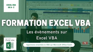 Les évènements sur Excel VBA