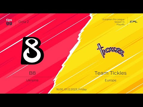 🔴Grand Final 🏆 B8 vs Tickles - European Pro League Season 14