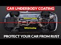 CAR Underbody Rubber Coating - Protect Your Car From Rust