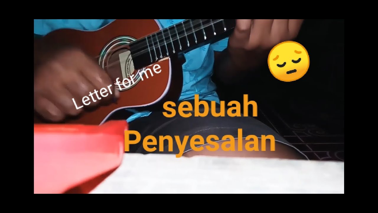Letter For Me SEBUAH PENYESALAN Cover Noob Channel YouTube