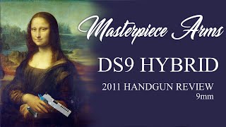 Masterpiece Arms DS9 Hybrid- 2011 Handgun