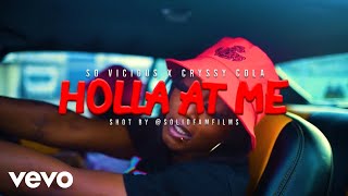 So Vicious, Cryssy Cola - Holla at me ( Remix )(Official Video)