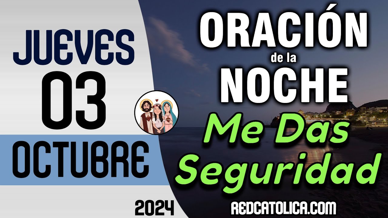 Oracion de la Noche de Hoy Jueves 03 de Octubre - Tiempo De Orar - YouTube