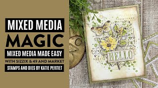 Mixed Media Magic with Sizzix and 49 and Market