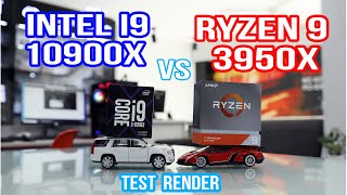 INTEL i9 10900x VS AMD Ryzen 9 3950x Test Render