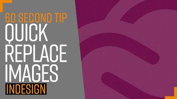 Place and replace images into InDesign quicker
